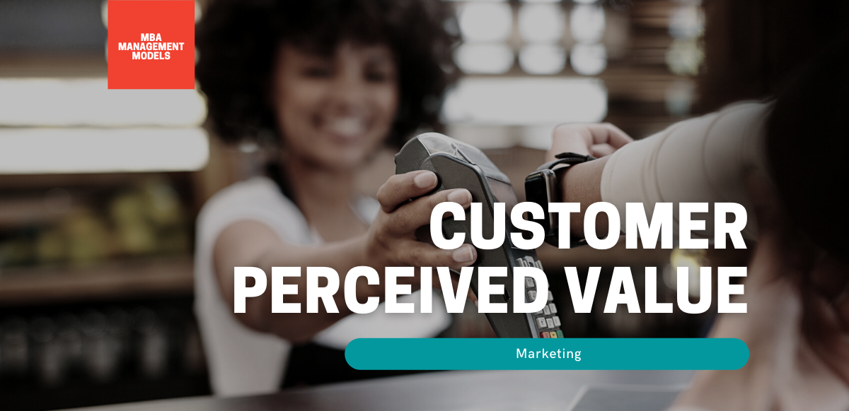 Customer Perceived Value (CPV)