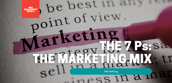 The Marketing Mix: The 7 Ps